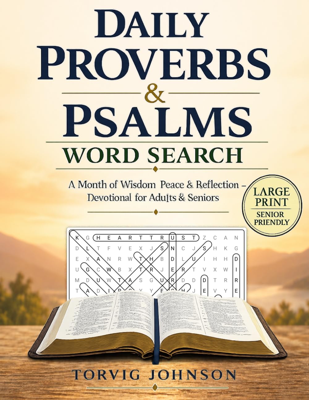 Daily Proverbs & Psalms Word Search: A Month of Wisdom Peace & Reflection - Devotional for Adults & Seniors - Large Print