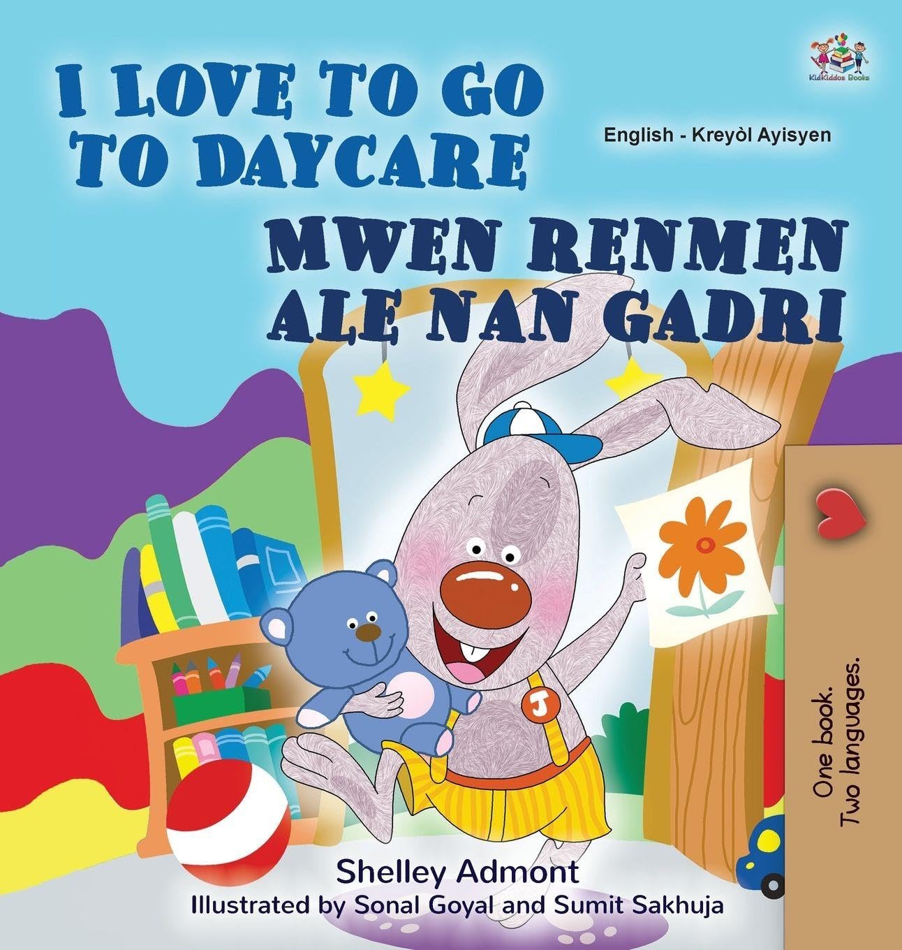 I Love to Go to Daycare (English Haitian Creole Bilingual Book) (English Haitian Creole Bilingual Collection)