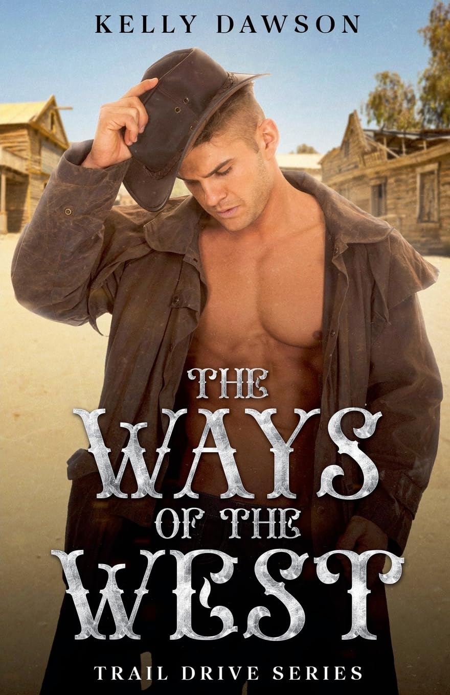 The Ways of the West (1) (Trail Drive)