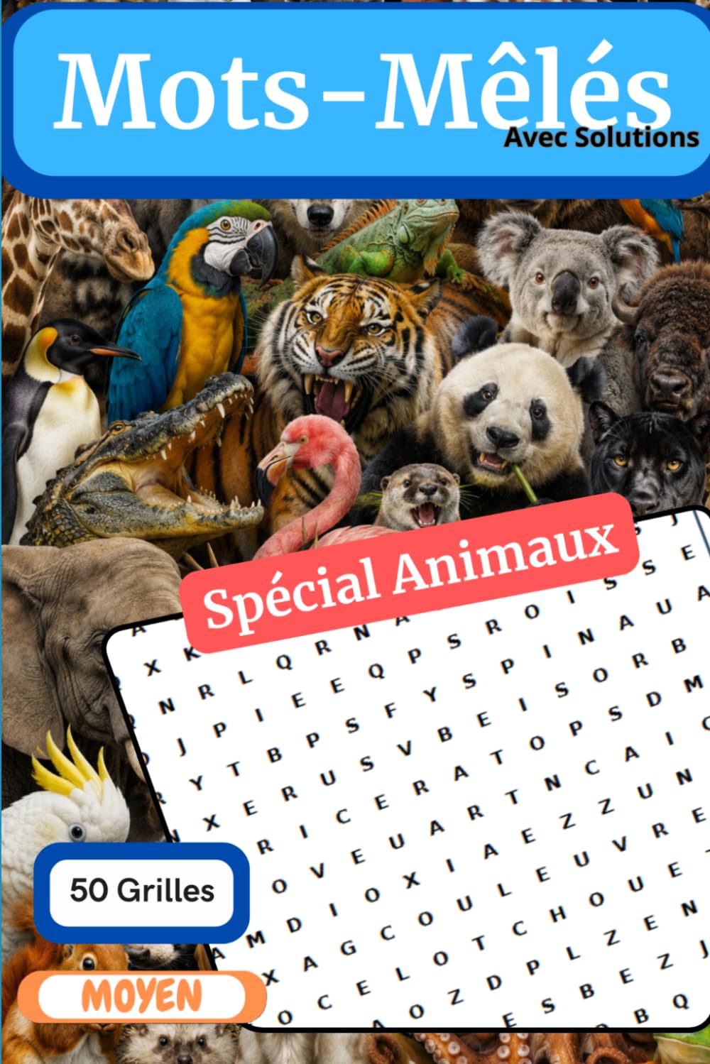 Mots-Mêlés - 50 Grilles - Moyen: Spécial Animaux