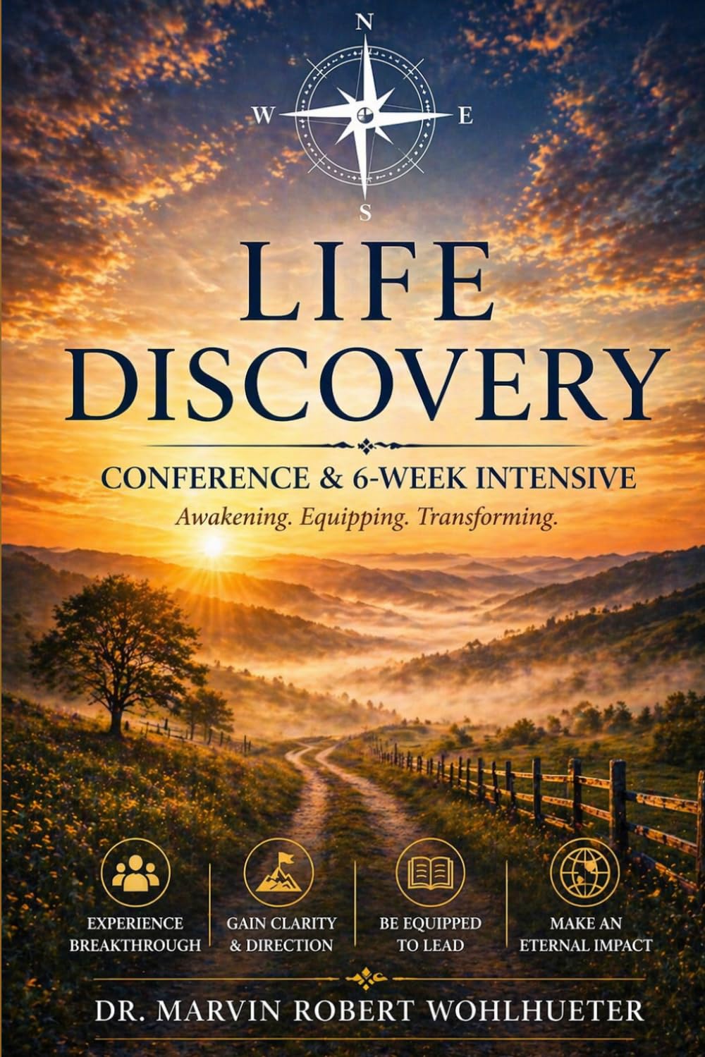 Life Discovery: Conference & 6-Week Intensive