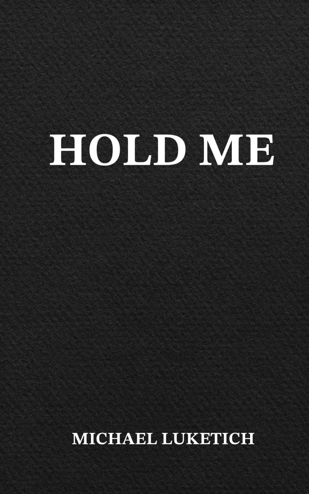Hold Me (The Love of Books)