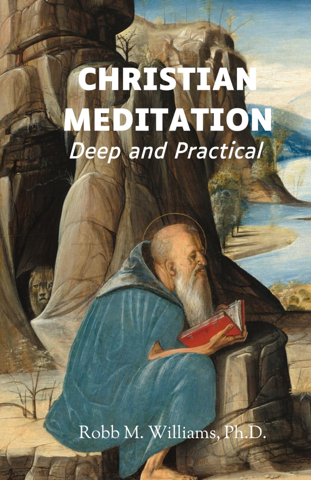 Christian Meditation: Deep and Practical
