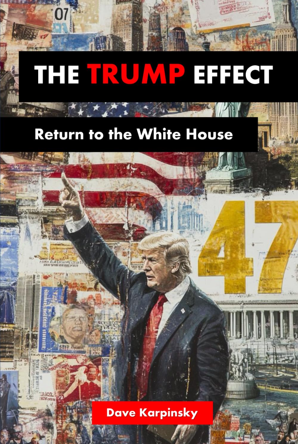The Trump Effect: Return to the White House