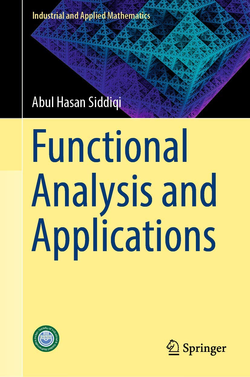 Functional Analysis and Applications (Industrial and Applied Mathematics)