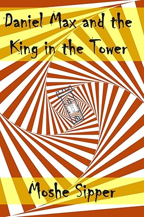 Daniel Max and the King in the Tower