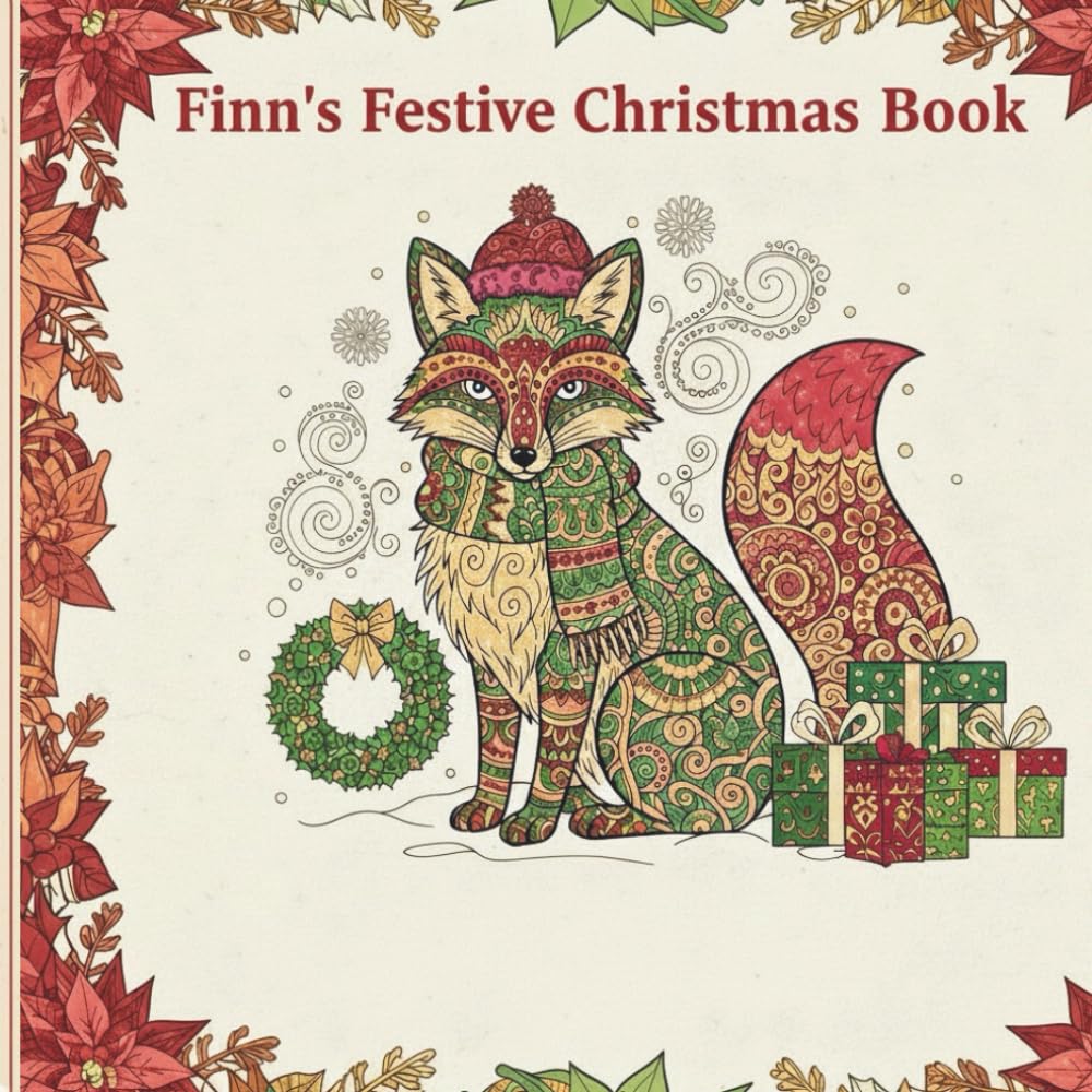 Finn's Festive Christmas Book: A Magical Holiday Colouring Adventure of Finns the Fox neighbourhood Friends
