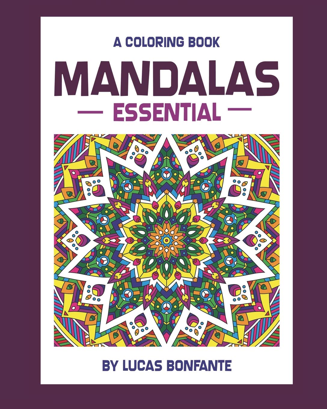 A Coloring Book Mandalas Essential