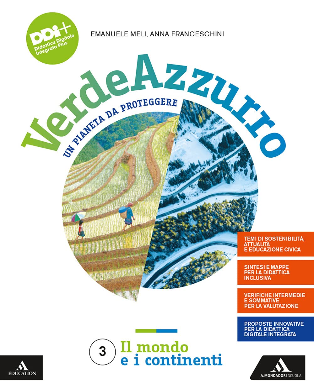 Verdeazzurro. Un pianeta da proteggere. Con Atlante con percorsi per il colloquio dell'esame di Stato. Per la Scuola media. Con e-book. Con espansione online. Il mondo e i continenti (Vol. 3)