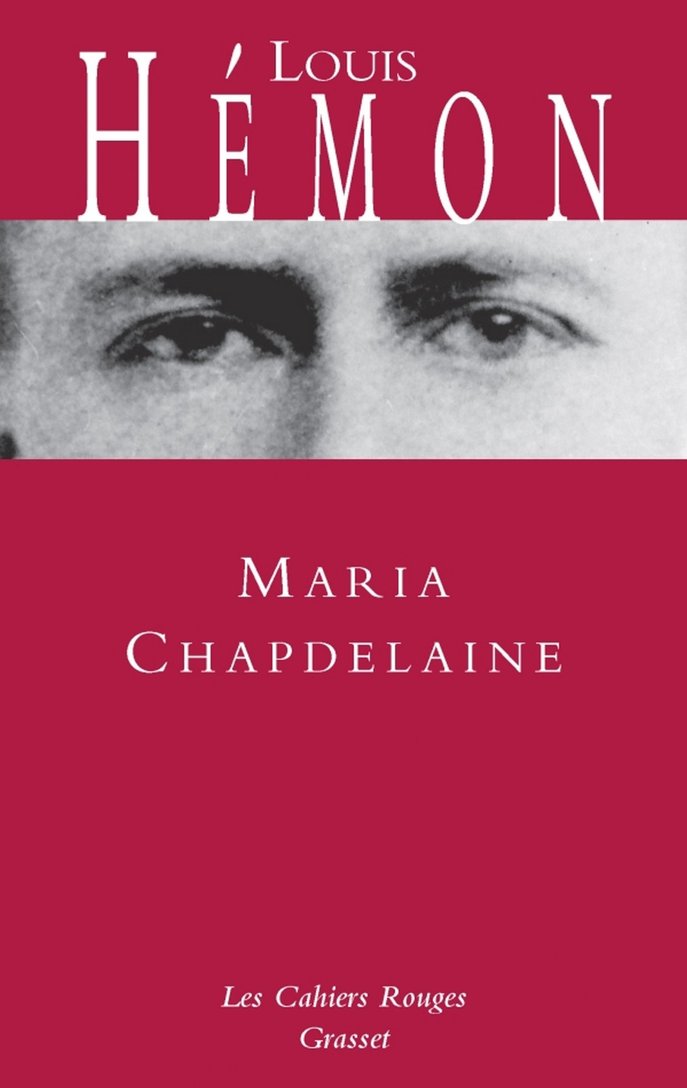 Maria Chapdelaine (Les Cahiers Rouges) (French Edition)