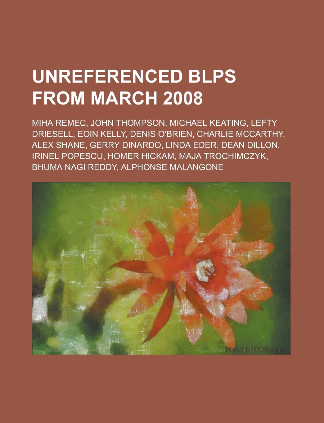 Unreferenced Blps from March 2008: Miha Remec, John Thompson, Michael Keating, Lefty Driesell, Eoin Kelly, Denis O'Brien, Charlie McCarthy