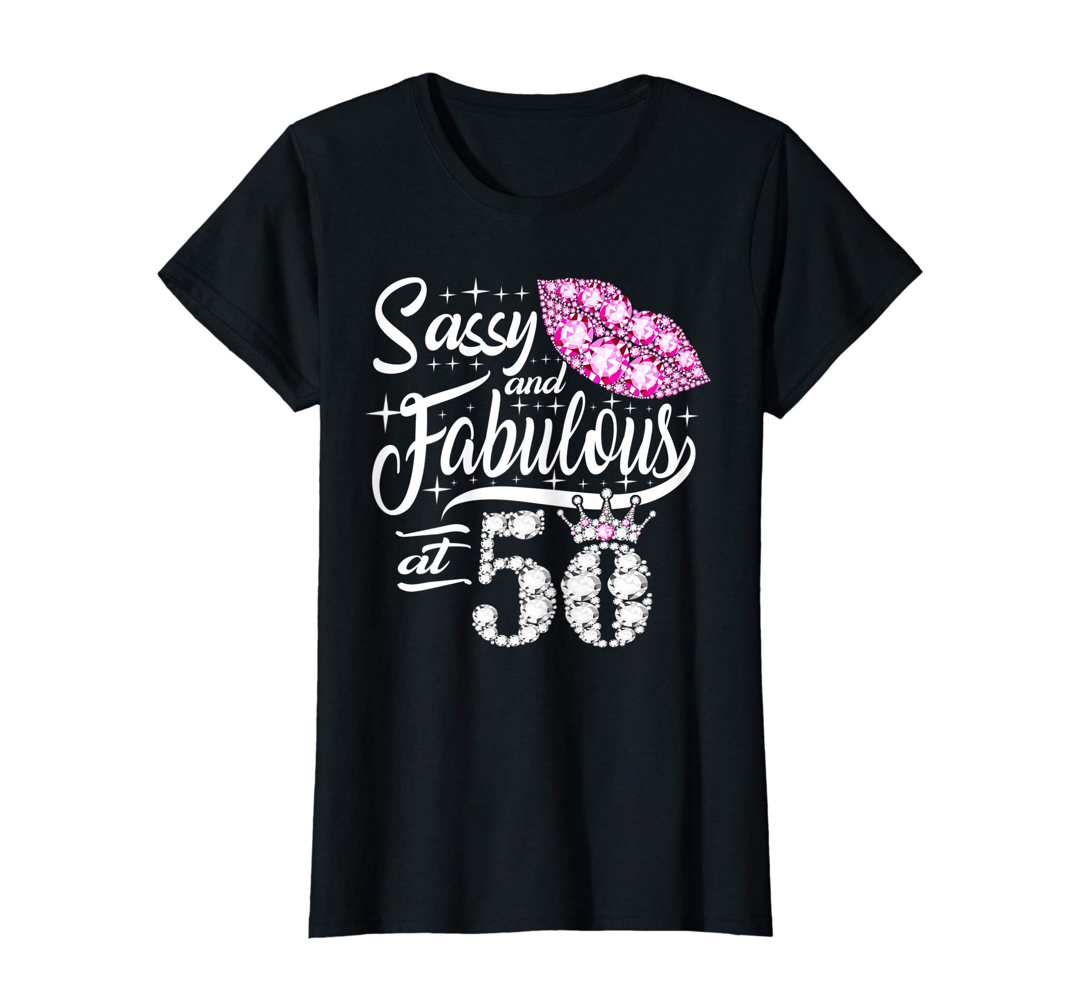 Womens Sassy and fabulous at 50 Years Old 50th Birthday crown lips T-Shirt