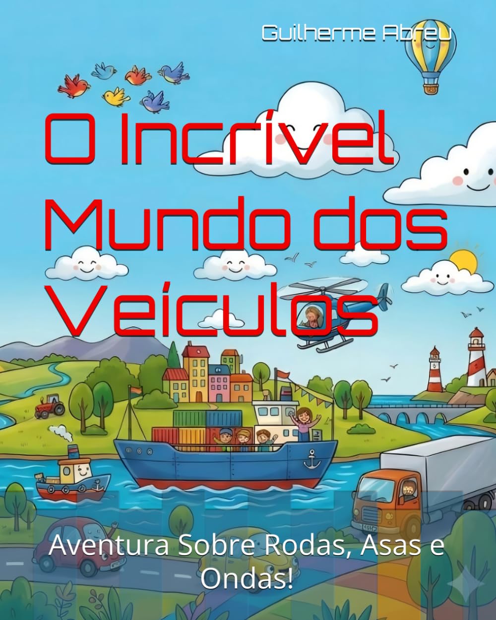 O Incrível Mundo dos Veículos: Aventura Sobre Rodas, Asas e Ondas!