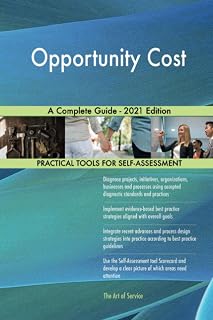 Opportunity Cost A Complete Guide - 2021 Edition