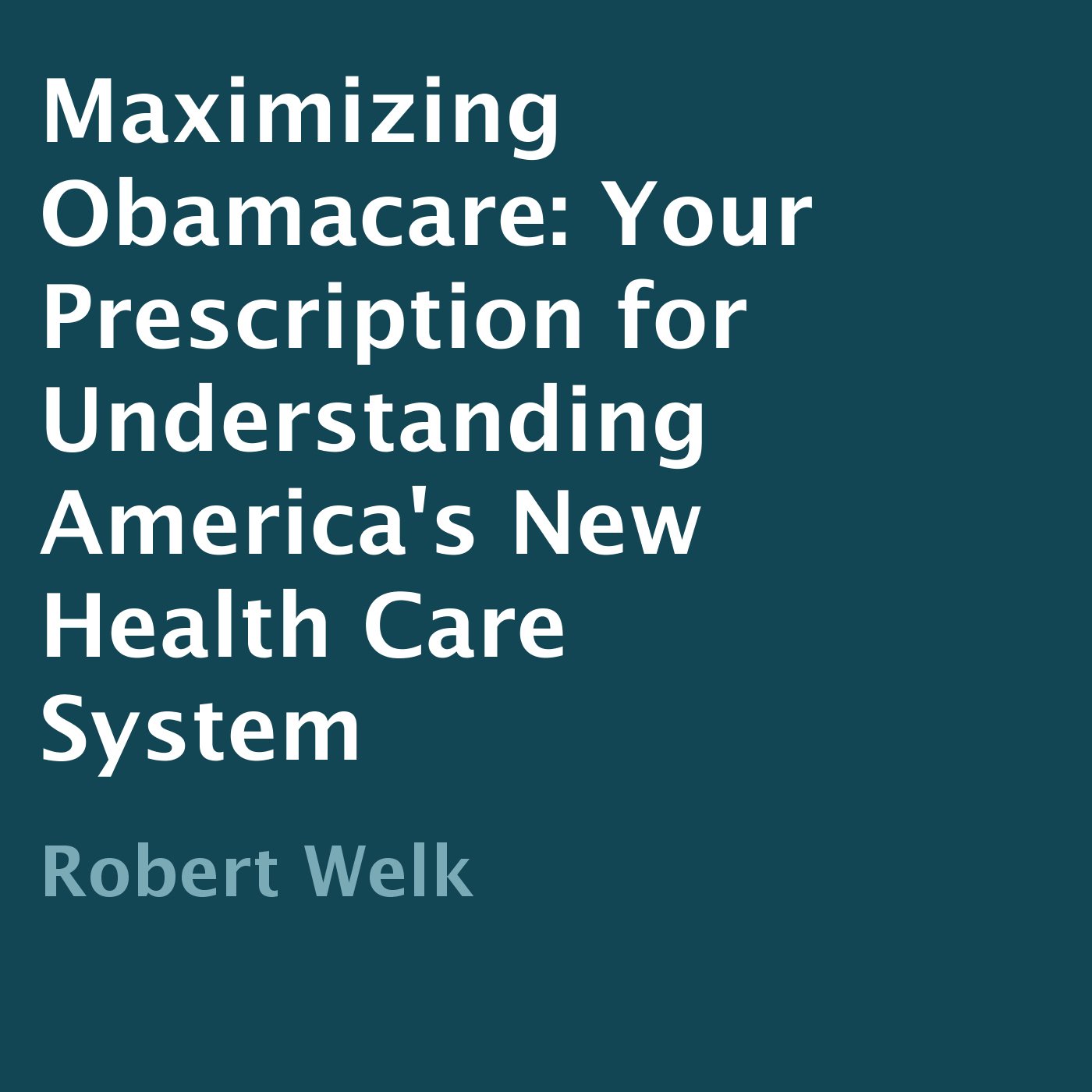 Maximizing Obamacare