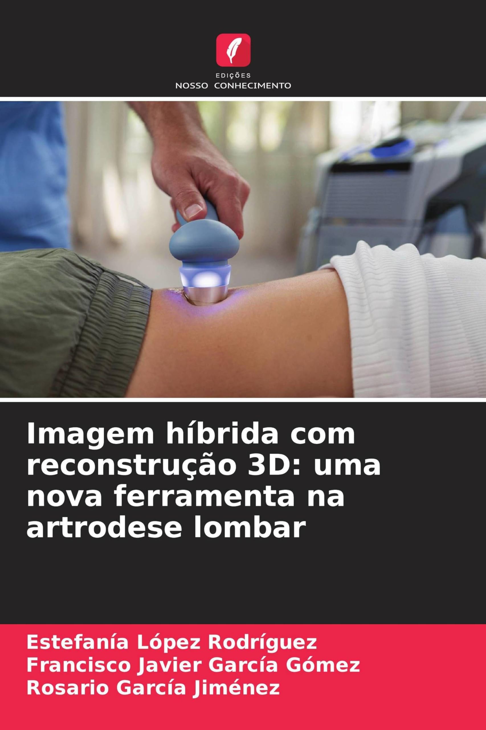 Imagem híbrida com reconstrução 3D: uma nova ferramenta na artrodese lombar