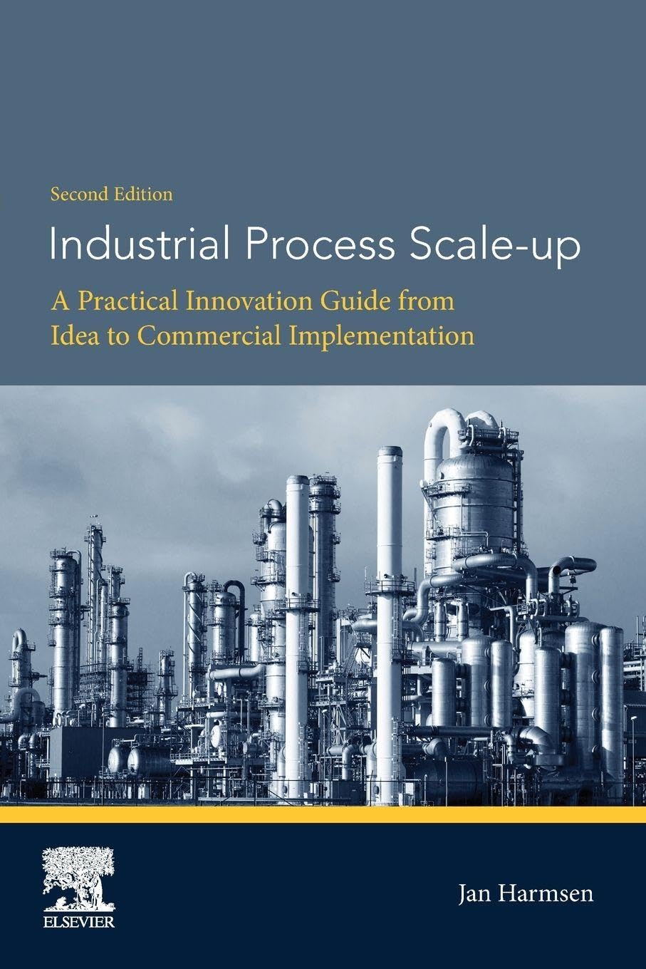 Industrial Process Scale-up: A Practical Innovation Guide from Idea to Commercial Implementation
