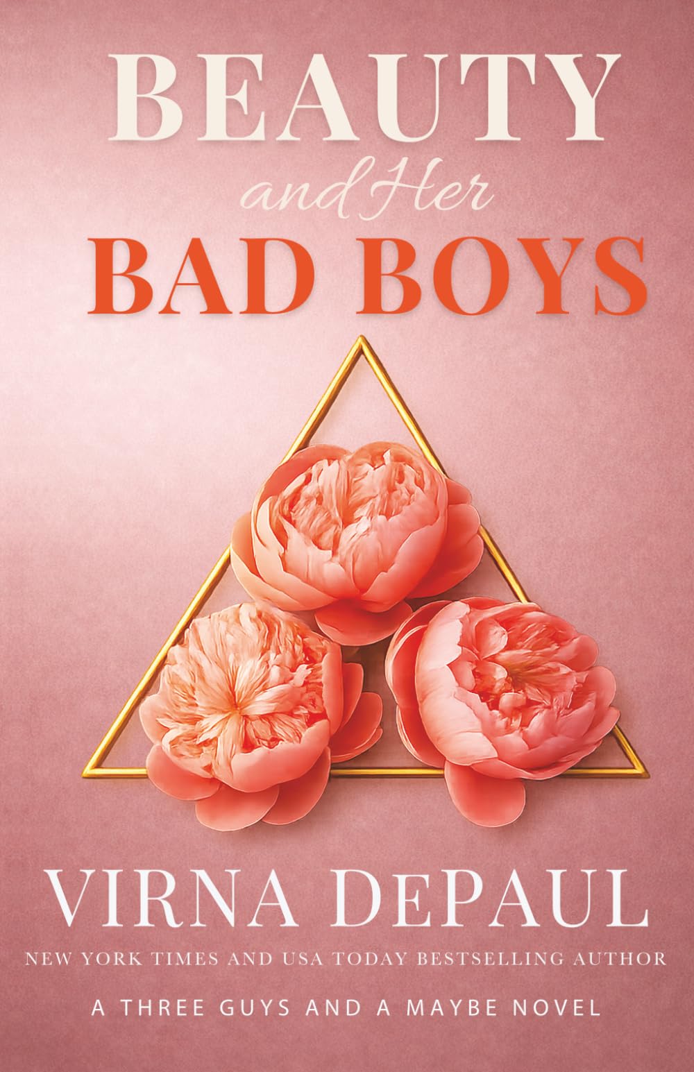 Beauty and Her Bad Boys: A Reverse Harem Fixer Upper Romance (Three Guys and a Maybe)