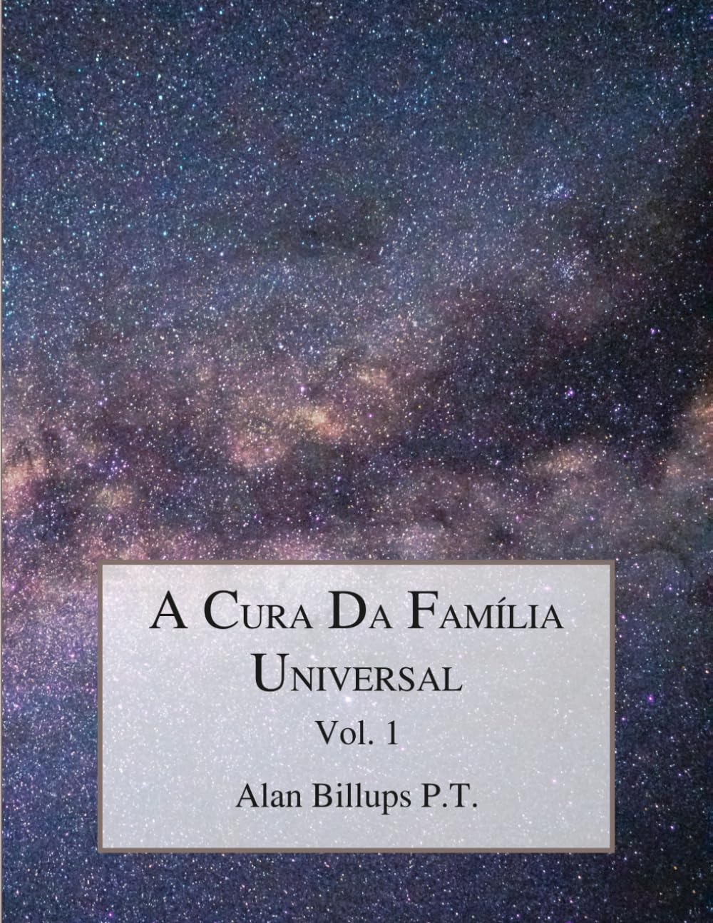 A CURA DA FAMÍLIA UNIVERSAL VOL.1