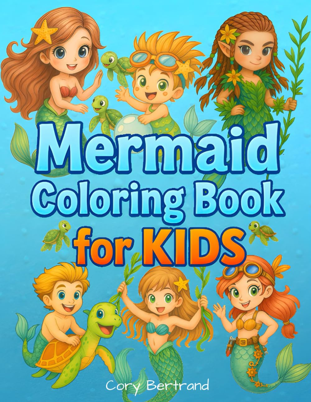 Mermaid Coloring book for Kids: 52 Cute Mermaid Coloring Pages with Seashells, Dolphins, and Ocean Animals — Magical Under the Sea Fun for Kids Ages 3+