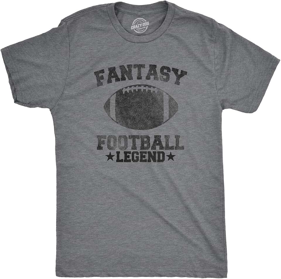Crazy Dog T-Shirts Mens Fantasy Football Legend Funny T Shirt Season Novelty Graphic Dad Gameday