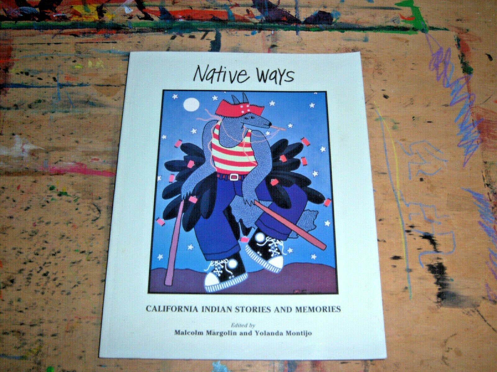 Native Ways: California Indian Stories and Memories