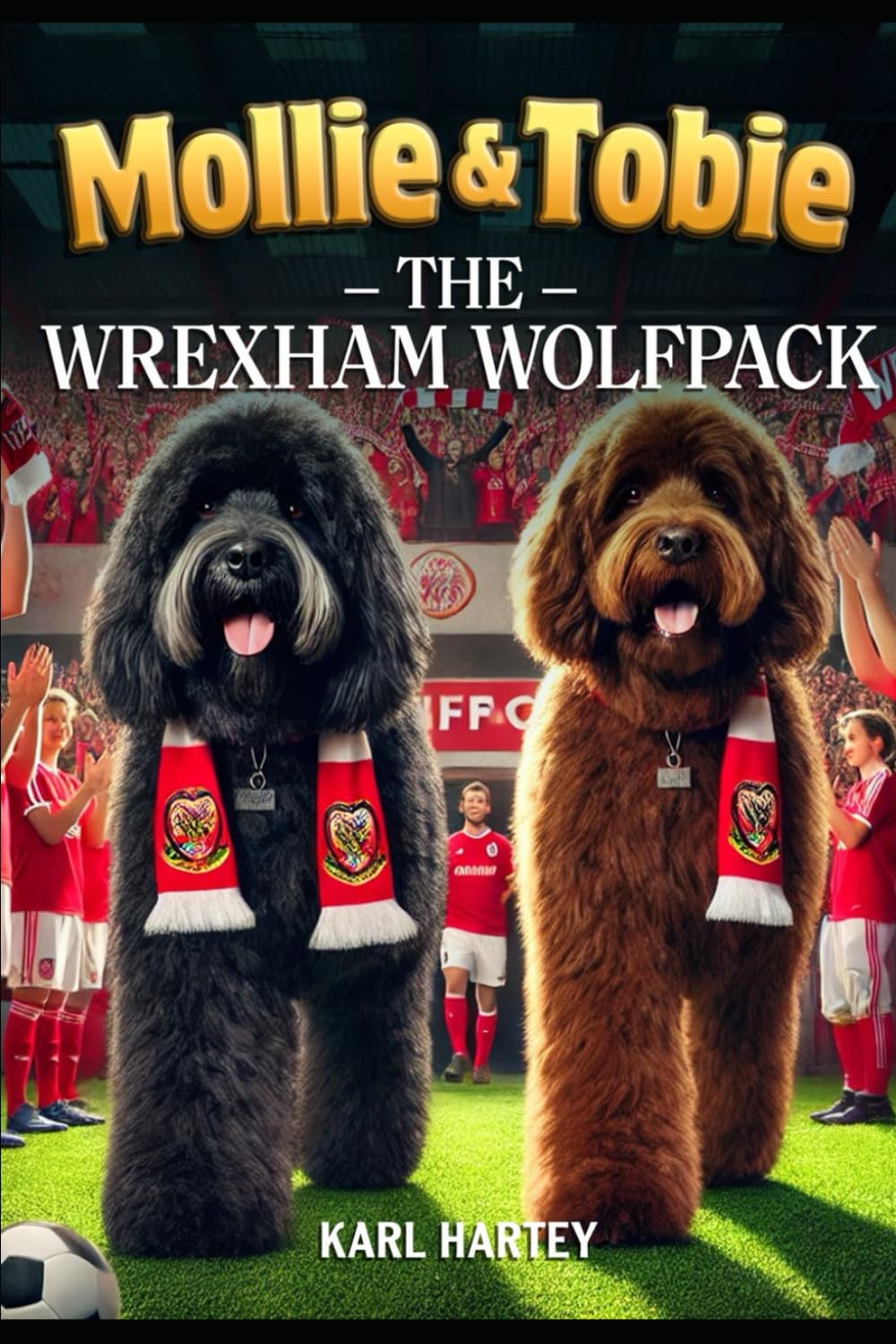 Mollie and Tobie : The Wrexham Wolfpack (Mollie and Tobies adventures ,)