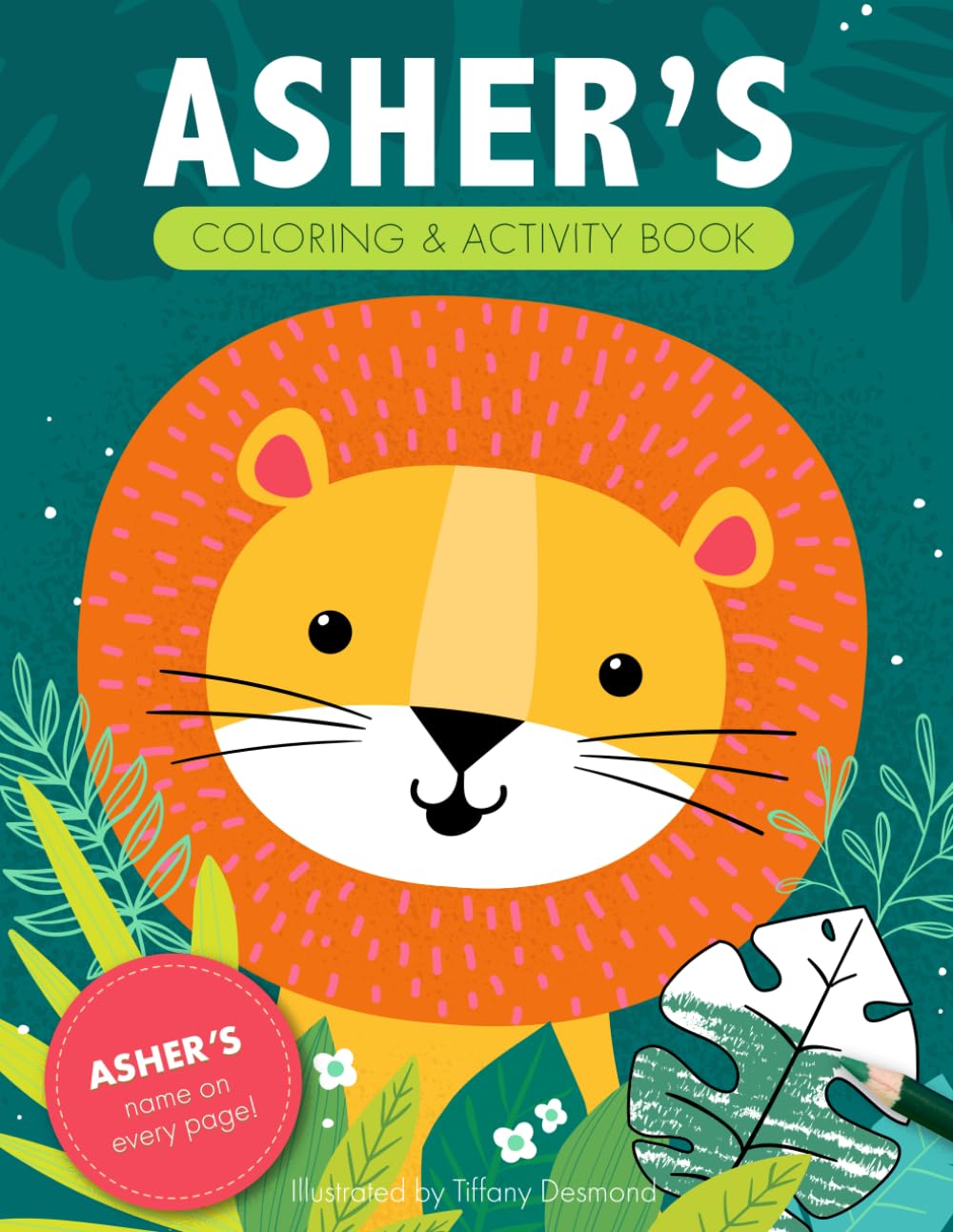 Asher's Coloring & Activity Book: A Personalized Gift For Asher - His Name on Every Custom Coloring Page (Personalized Coloring Pages)