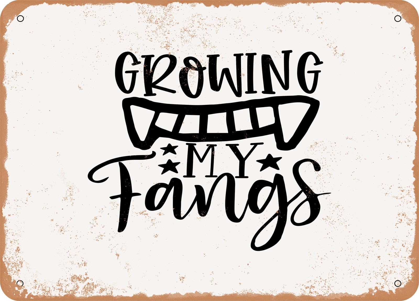 Miaomansenstore Metal Sign - Growing My Fangs - Vintage Look Sign Home Decor