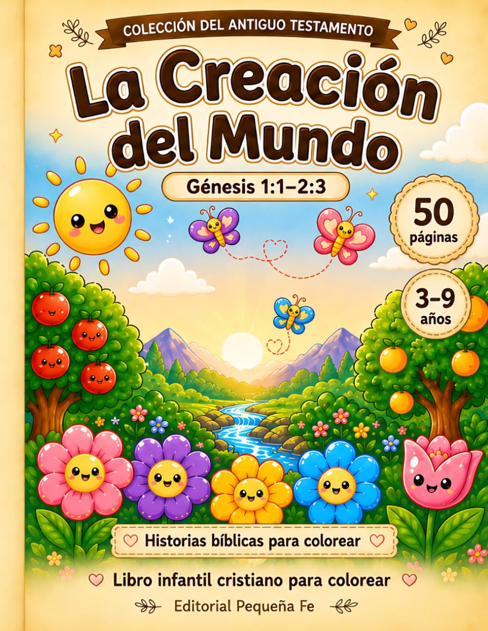 La Creación del Mundo: Génesis 1:1-2:3 (Pequeña Fe: Historias Bíblicas para Colorear)