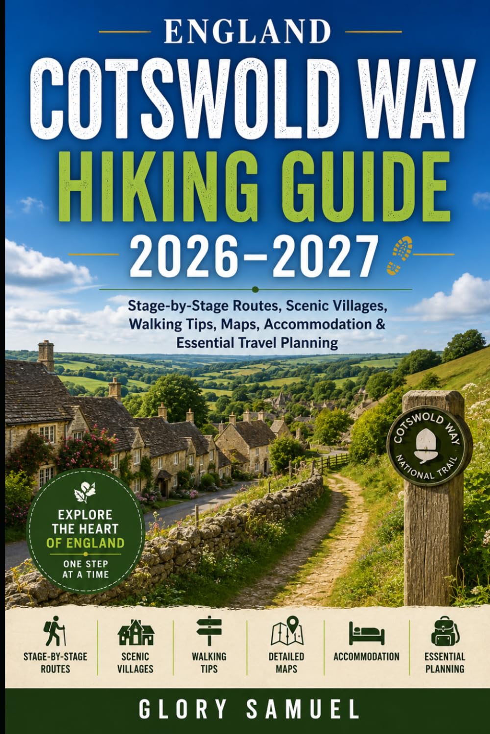 ENGLAND COTSWOLD WAY HIKING GUIDE 2026 - 2027: The Peaks of the Balkans, Theth & Valbona Routes, Accursed Mountains Treks, Hut-to-Hut Hiking, Maps, Packing Lists & Essential Travel Tips