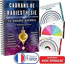 Cadrans de Radiesthésie PRO - Le Grand Recueil - Plus de 200 Planches Uniques et en Couleurs pour Pendule Divinatoire (Format A4 à Spirales) - 100% Conçu et Imprimé en FRANCE