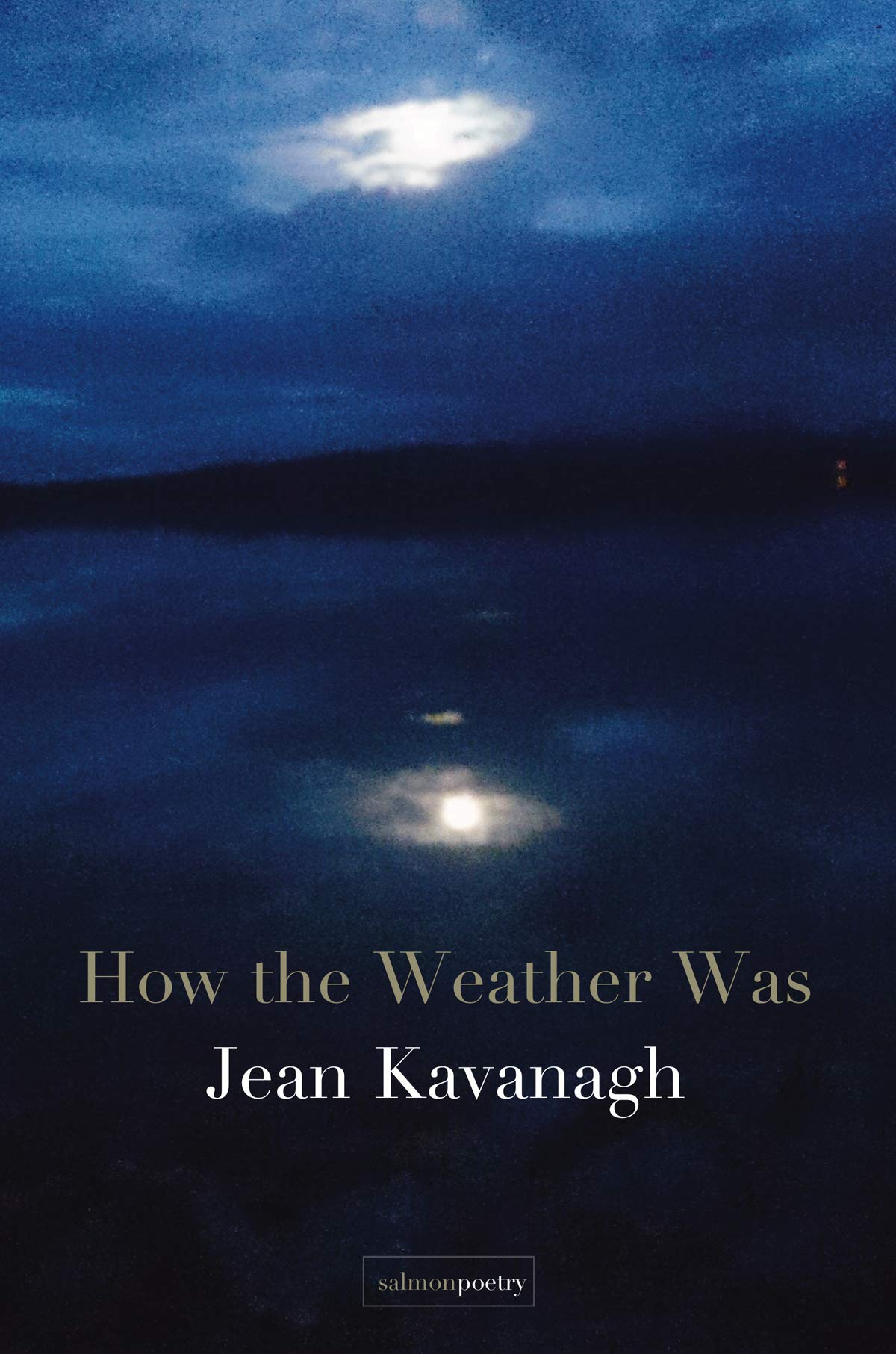 How The Weather Was by Jean Kavanagh PAPERBACK 9781912561551