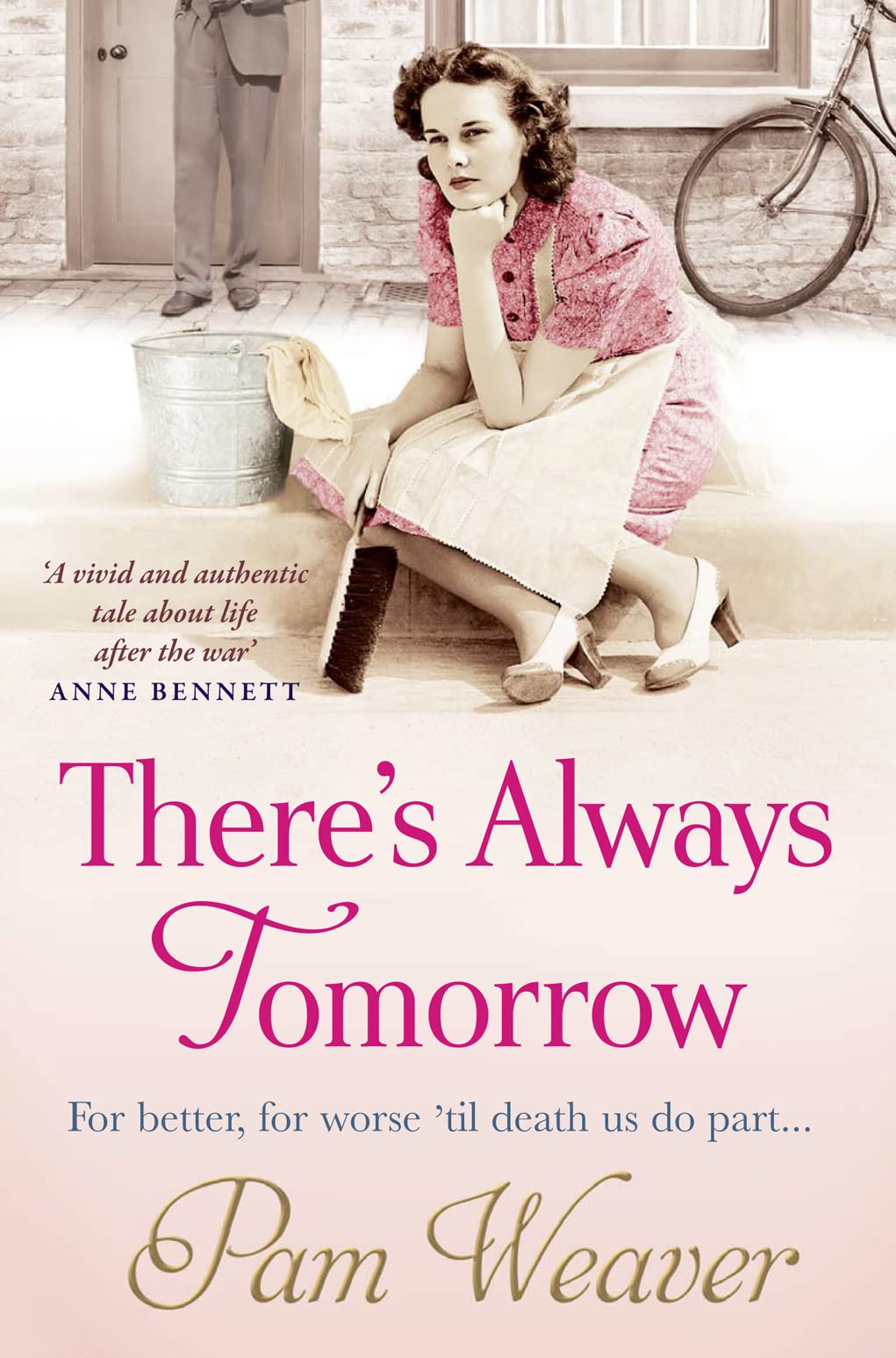 There's Always Tomorrow Pam Weaver (Paperback) Book New Historical Saga