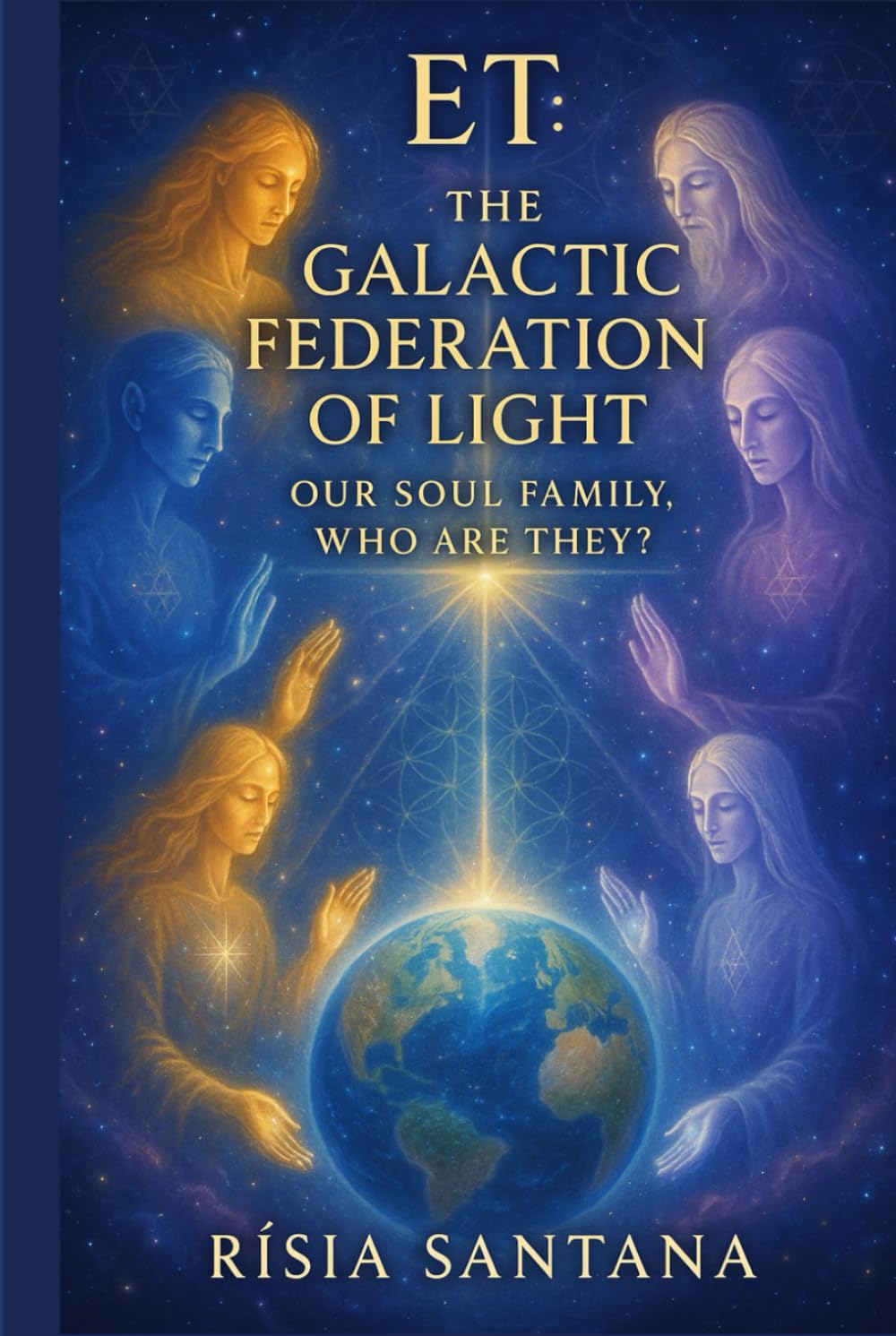 “ET: The Galactic Federation of Light.: Our Soul Family, Who Are They?” "Why Earth Attracts So Many Galactic Souls Now?" (3. Path of Cosmic Origins)