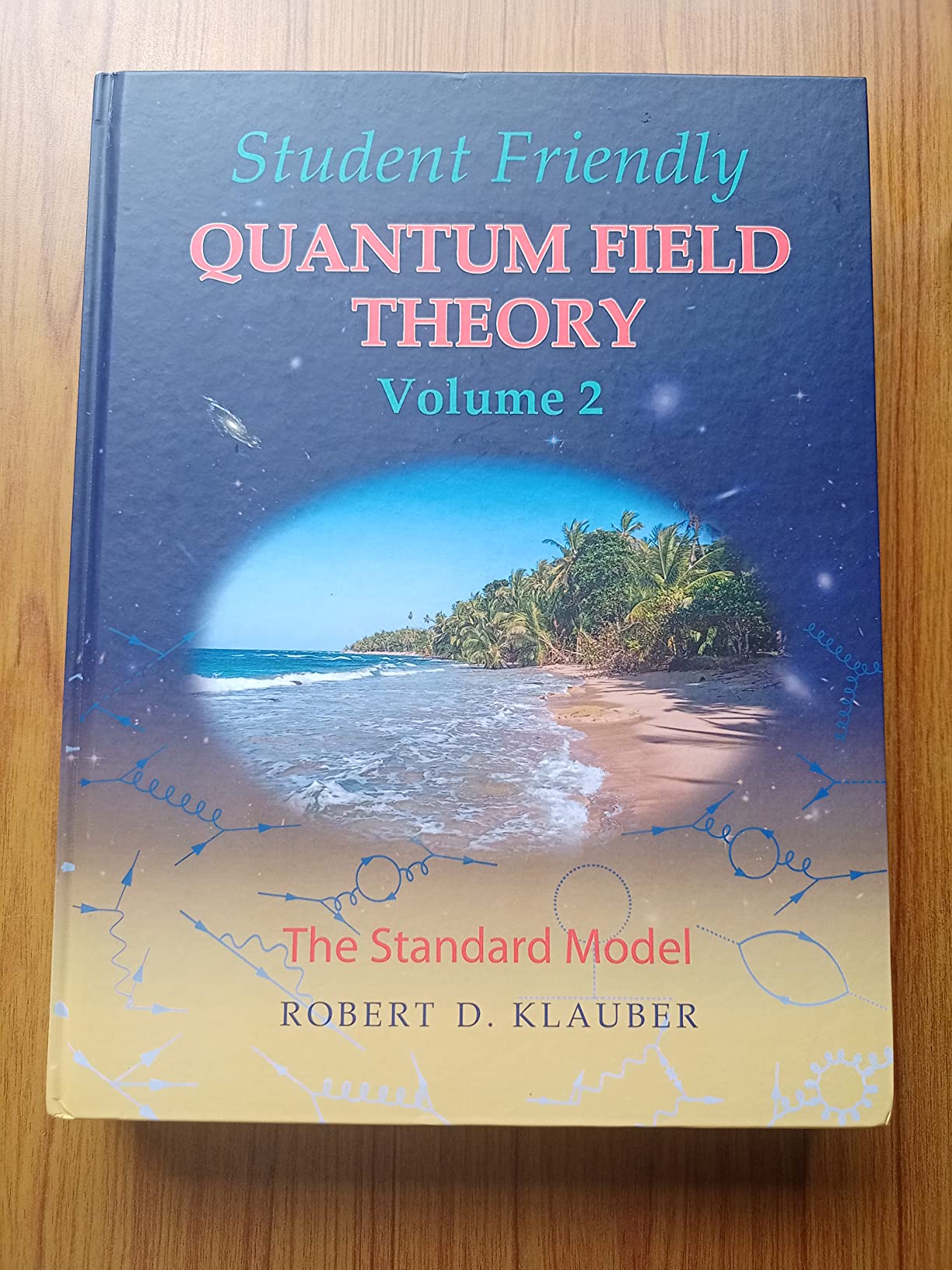 Buy Student Friendly Quantum Field Theory Volume 2: The Standard Model ...