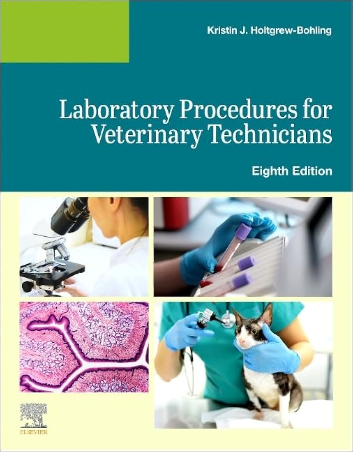 Laboratory Procedures for Veterinary Technicians: Elsevier