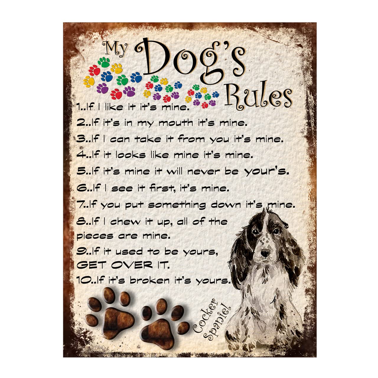 Metal Sign Plaque Poster Print My Dogs Rules Cocker Spaniel Dog Gift Dad Mum Man Cave Shed Home Bar Ref23DR (10x8 inches (Approx) 25cmx20cm)