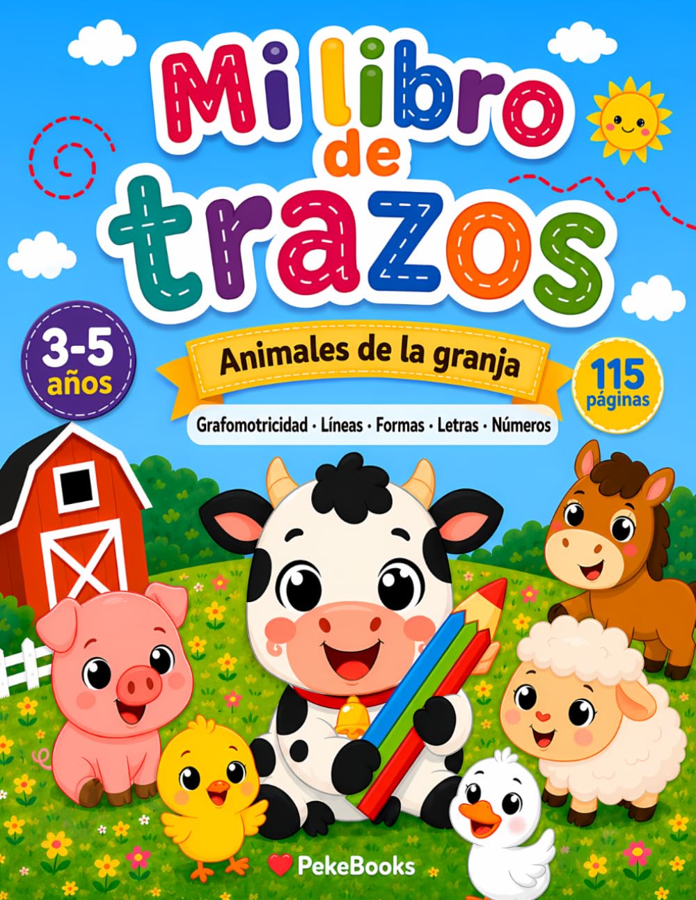 Libro de Trazos para Niños de 3 a 5 Años: Animales de la Granja | Grafomotricidad, Líneas, Formas, Letras y Números