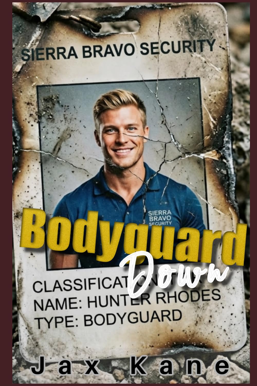 Bodyguard Down: A Forced Proximity Romantic Suspense (Sierra Bravo Security)