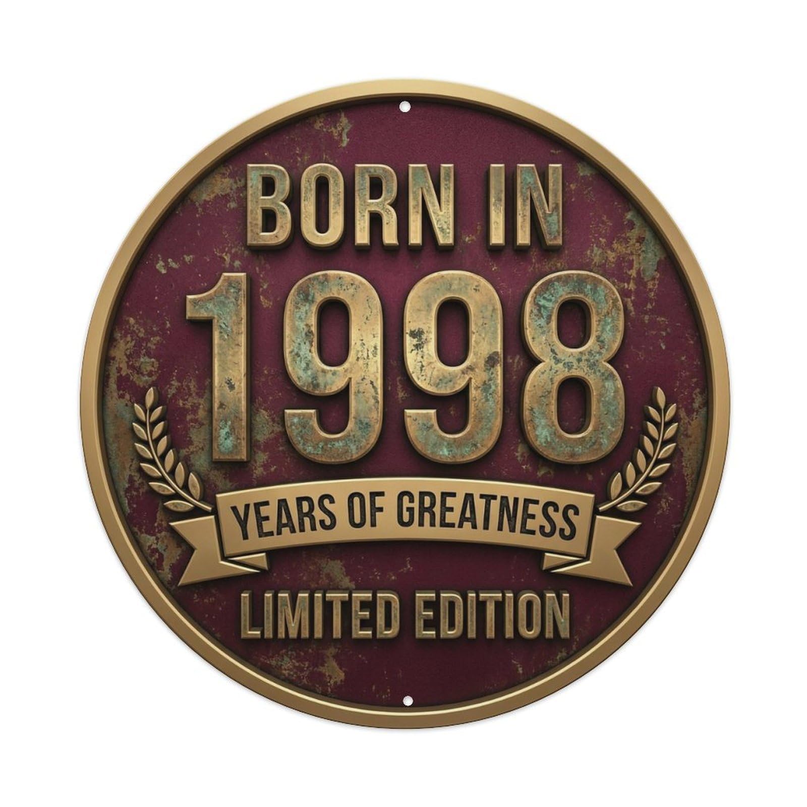Born In 1998 Years Of Greatness Year-Themed Birthday Gift Metal Tin Sign