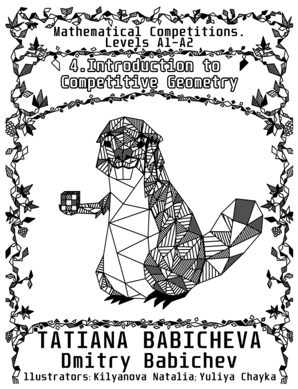 Introduction to Competitive Geometry: Master Geometry Problem-Solving Techniques to Dominate AMC, AIME, and Olympiads (Mathematical Competitions. Levels A1-A2, Band 4)