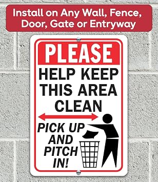 Metal Sign-Please Help Keep This Area Clean - Clean Up Your Mess Sign Keep Trash Garbage Area Signs - Use Indoor/Outdoor -Property Compliance Sign for Yards, Streets, Fence, Gate, and Entryways 8x12