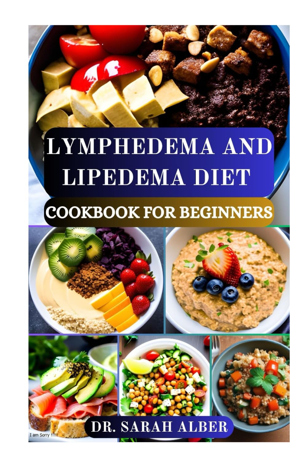 LYMPHEDEMA AND LIPEDEMA DIET COOKBOOK FOR BEGINNERS: Anti Inflammatory, Lymph Boosting Recipes for Better Wellness