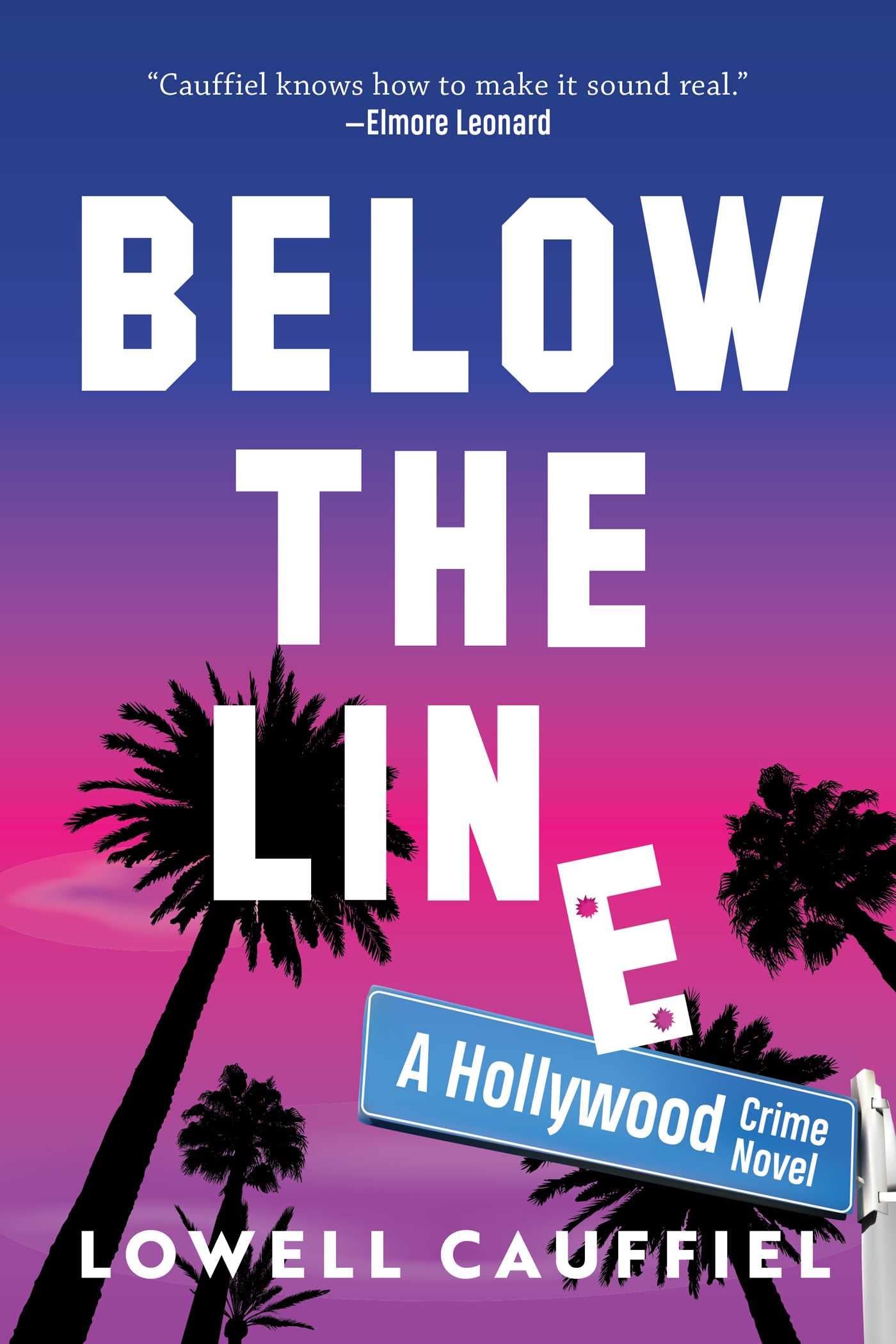 Buy Below the Line: A Hollywood Crime Novel — BookShops.in