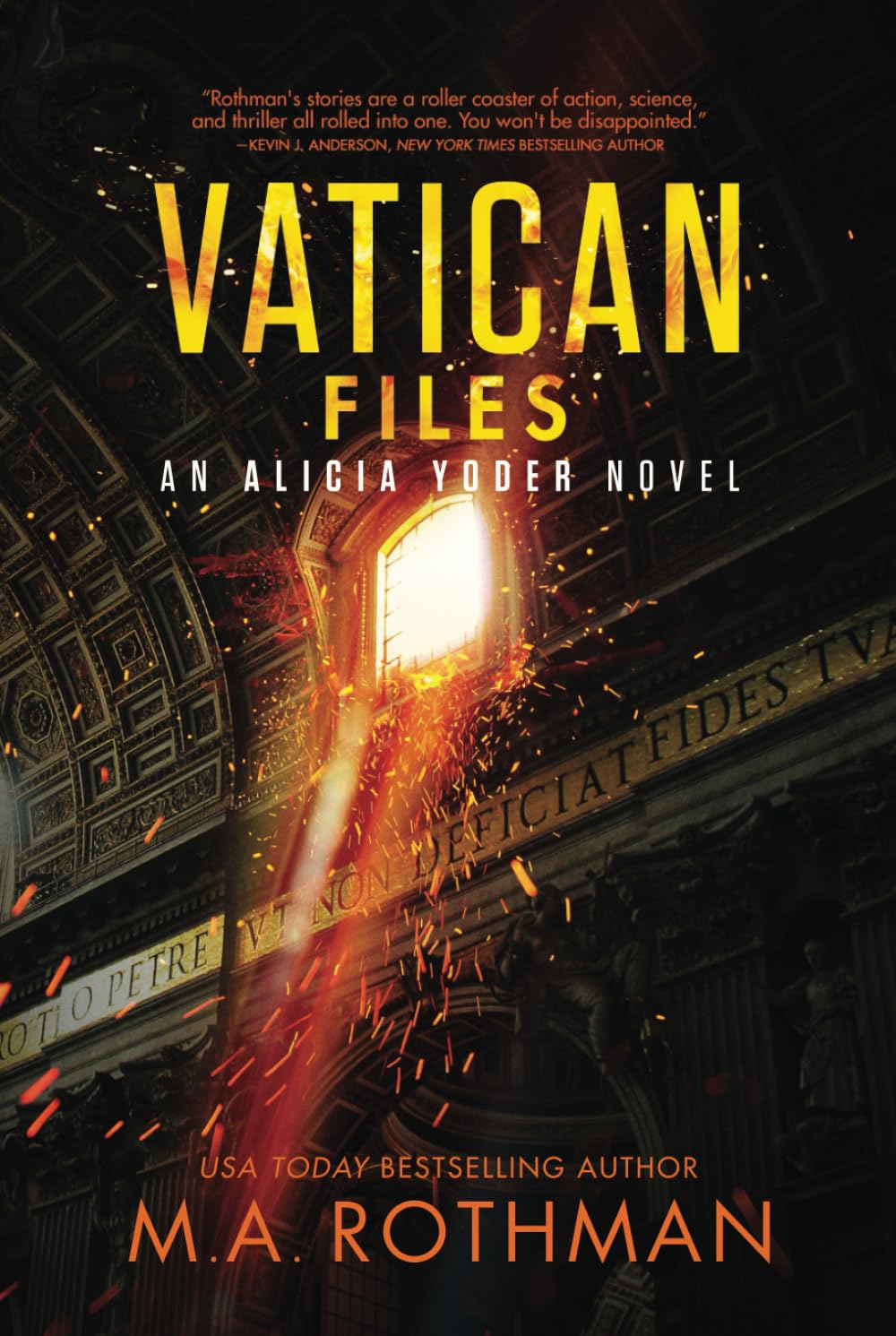Vatican Files: A Technothriller (An Alicia Yoder Novel)