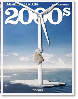 All-American Ads of the 2000s Sourcebook Multilingual Edition