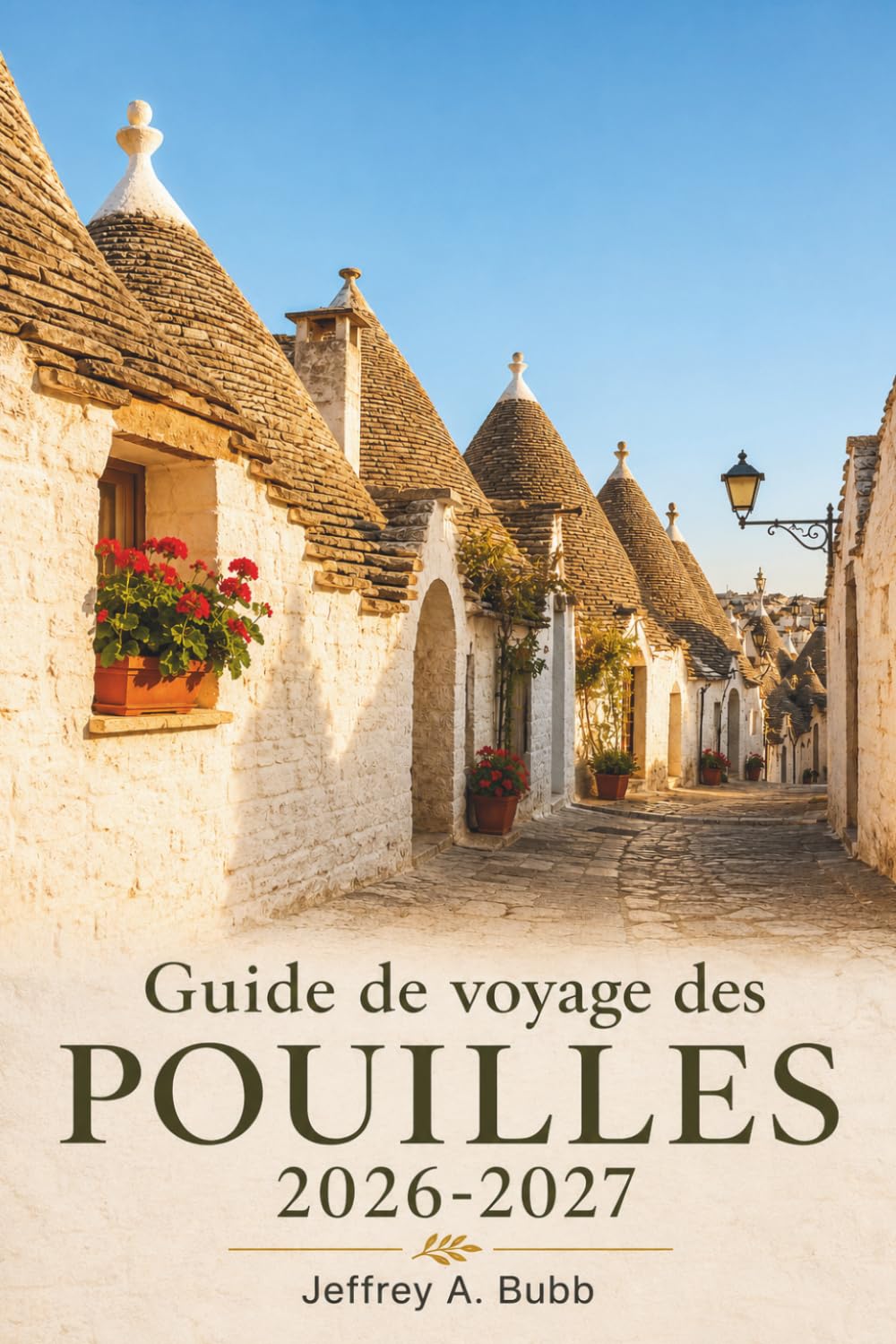 Guide de voyage des Pouilles 2026-2027: Côte adriatique ensoleillée, trulli anciens, burrata, vin primitivo et villes blanches du sud de l'Italie