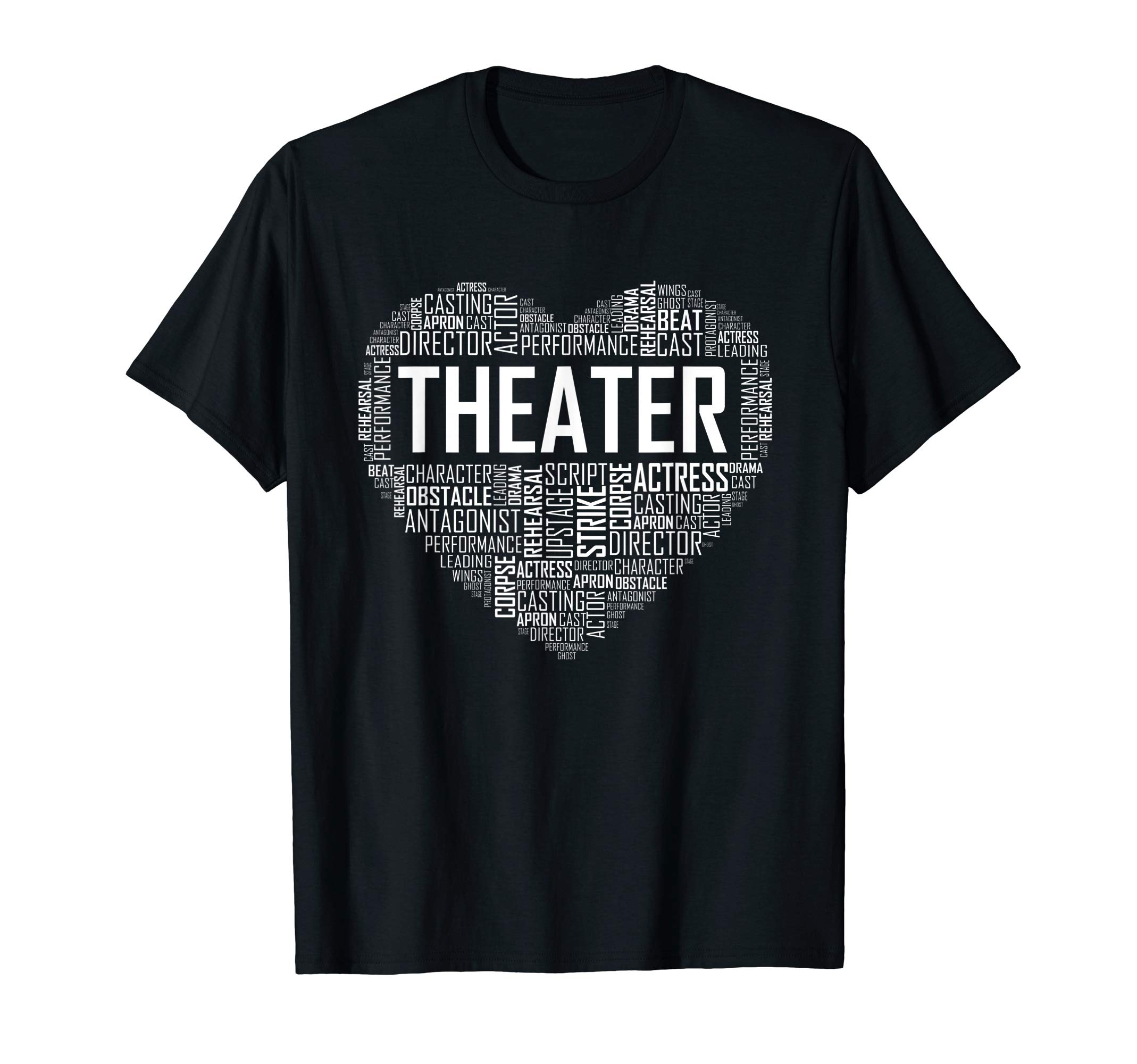 Theater Lover Tees CoTheater Life Heart Love Drama Actor Actress Gift T-ShirtOEKO-TEX STANDARD 100