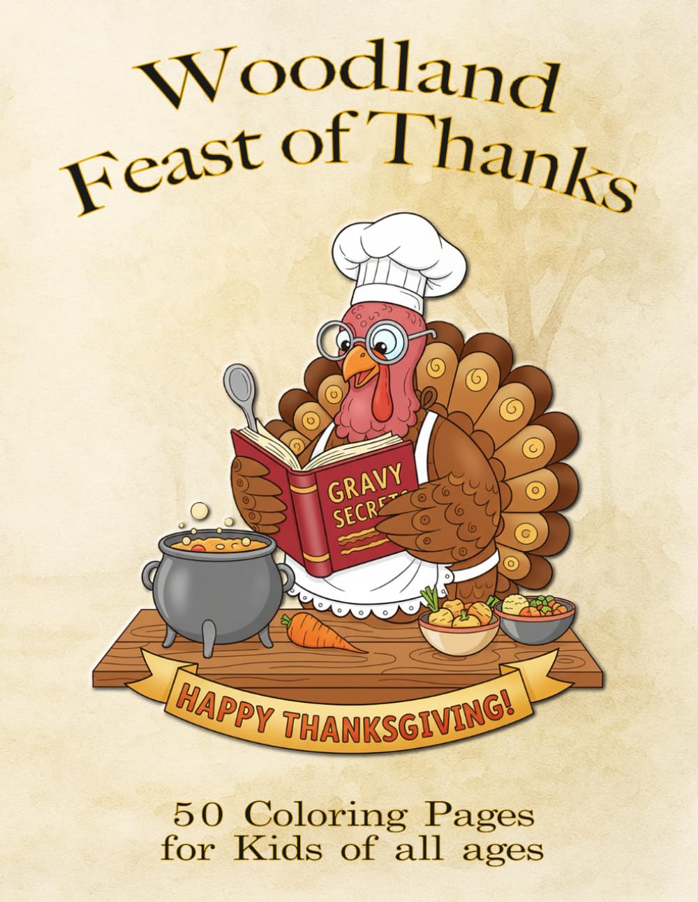Woodland Feast of Thanks: A Thanksgiving Celebration with Woodland Animal & Friends
